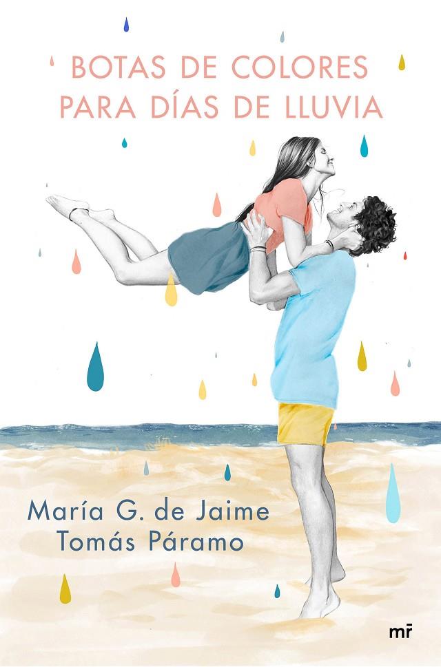 BOTAS DE COLORES PARA DÍAS DE LLUVIA | 9788427047501 | G. DE JAIME & TOMÁS PÁRAMO, MARÍA | Llibreria Ombra | Llibreria online de Rubí, Barcelona | Comprar llibres en català i castellà online