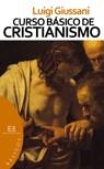 CURSO BÁSICO DE CRISTIANISMO | 9788474908800 | GIUSSANI, LUIGI | Llibreria Ombra | Llibreria online de Rubí, Barcelona | Comprar llibres en català i castellà online