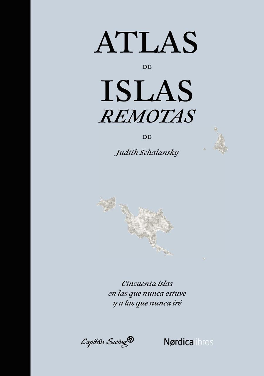 ATLAS DE ISLAS REMOTAS | 9788494169076 | JUDITH SCHALANSKY | Llibreria Ombra | Llibreria online de Rubí, Barcelona | Comprar llibres en català i castellà online