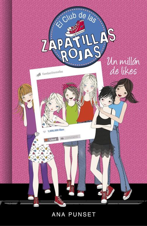 UN MILLÓN DE LIKES (EL CLUB DE LAS ZAPATILLAS ROJAS 12) | 9788490438312 | ANA PUNSET | Llibreria Ombra | Llibreria online de Rubí, Barcelona | Comprar llibres en català i castellà online