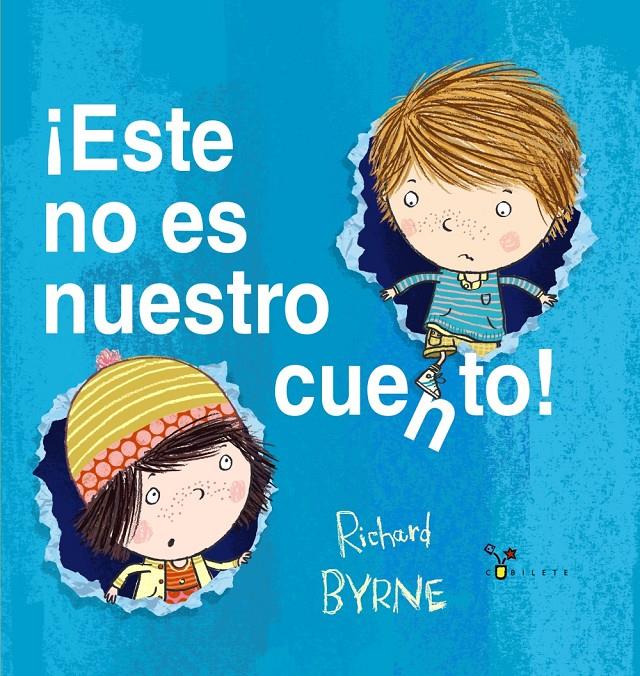 ¡ESTE NO ES NUESTRO CUENTO! | 9788469620984 | BYRNE, RICHARD | Llibreria Ombra | Llibreria online de Rubí, Barcelona | Comprar llibres en català i castellà online