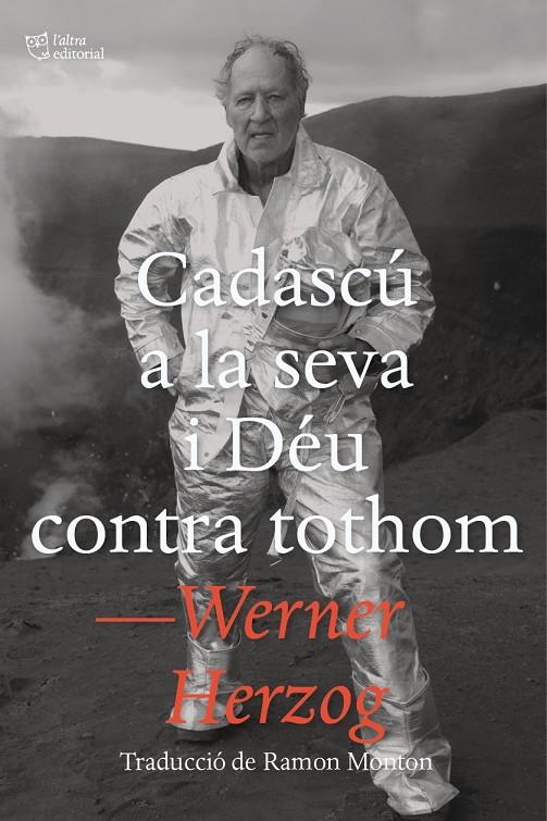 CADASCÚ A LA SEVA I DÉU CONTRA TOTHOM | 9788412793048 | HERZOG, WERNER | Llibreria Ombra | Llibreria online de Rubí, Barcelona | Comprar llibres en català i castellà online