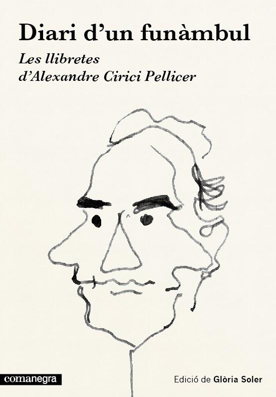 DIARI D'UN FUNÀMBUL. LES LLIBRETES D'ALEXANDRE CIRICI PELLICER | 9788416033454 | Llibreria Ombra | Llibreria online de Rubí, Barcelona | Comprar llibres en català i castellà online