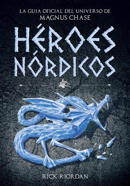 HÉROES NÓRDICOS MAGNUS CHASE | 9788490437919 | RIORDAN, RICK | Llibreria Ombra | Llibreria online de Rubí, Barcelona | Comprar llibres en català i castellà online