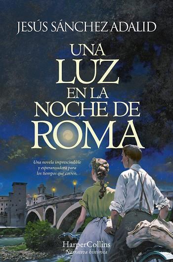 UNA LUZ EN LA NOCHE DE ROMA | 9788419809308 | SÁNCHEZ ADALID, JESÚS | Llibreria Ombra | Llibreria online de Rubí, Barcelona | Comprar llibres en català i castellà online