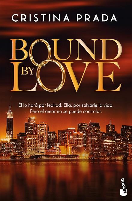 BOUND BY LOVE | 9788408319948 | PRADA, CRISTINA | Llibreria Ombra | Llibreria online de Rubí, Barcelona | Comprar llibres en català i castellà online