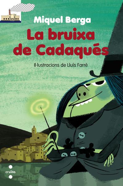 C-VVBL.87 LA BRUIXA DE CADAQUES | 9788466138758 | BERGA BAGUÉ, MIQUEL | Llibreria Ombra | Llibreria online de Rubí, Barcelona | Comprar llibres en català i castellà online