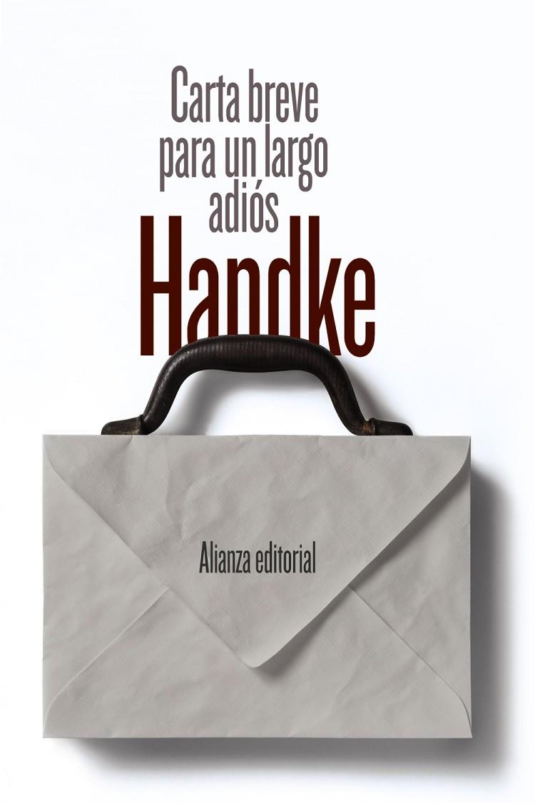 CARTA BREVE PARA UN LARGO ADIÓS | 9788491046363 | HANDKE, PETER | Llibreria Ombra | Llibreria online de Rubí, Barcelona | Comprar llibres en català i castellà online