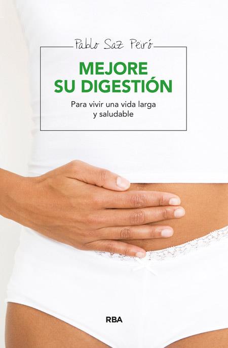 MEJORE SU DIGESTIÓN | 9788415541868 | PABLO SAZ PEIRO | Llibreria Ombra | Llibreria online de Rubí, Barcelona | Comprar llibres en català i castellà online