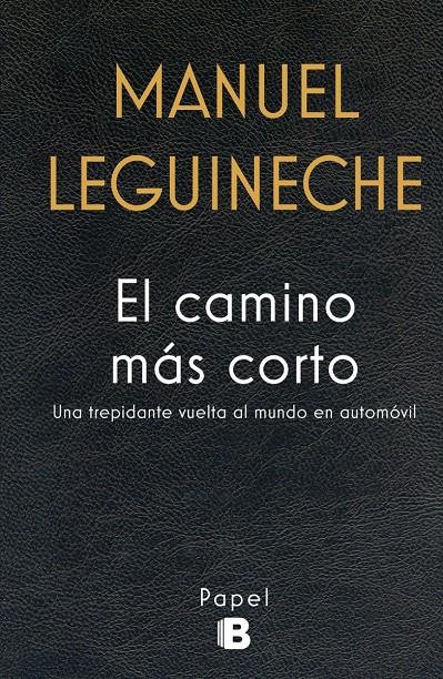 EL CAMINO MÁS CORTO | 9788466659284 | LEGUINECHE, MANUEL | Llibreria Ombra | Llibreria online de Rubí, Barcelona | Comprar llibres en català i castellà online
