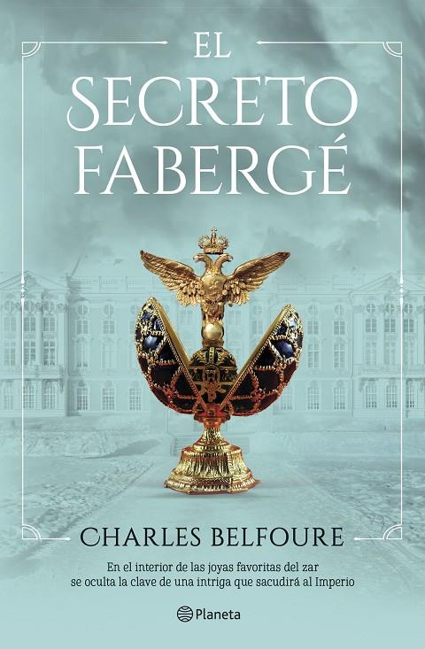 EL SECRETO FABERGÉ | 9788408249467 | BELFOURE, CHARLES | Llibreria Ombra | Llibreria online de Rubí, Barcelona | Comprar llibres en català i castellà online