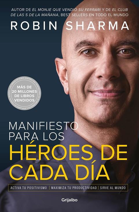 MANIFIESTO PARA LOS HÉROES DE CADA DÍA | 9788425357824 | SHARMA, ROBIN | Llibreria Ombra | Llibreria online de Rubí, Barcelona | Comprar llibres en català i castellà online