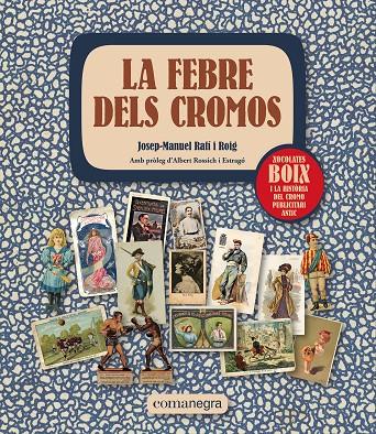 LA FEBRE DELS CROMOS | 9788419590312 | RAFÍ I ROIG, JOSEP-MANUEL | Llibreria Ombra | Llibreria online de Rubí, Barcelona | Comprar llibres en català i castellà online