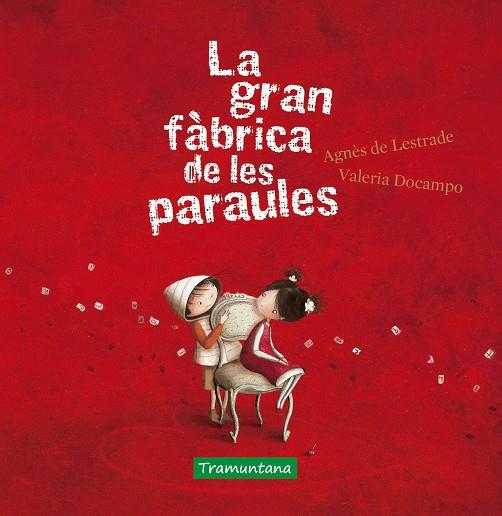 LA GRAN FÀBRICA DE LES PARAULES | 9788417303891 | LESTRADE, AGNÈS DE | Llibreria Ombra | Llibreria online de Rubí, Barcelona | Comprar llibres en català i castellà online
