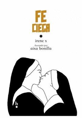 FE CIEGA | 9788494539923 | X, IRENE | Llibreria Ombra | Llibreria online de Rubí, Barcelona | Comprar llibres en català i castellà online
