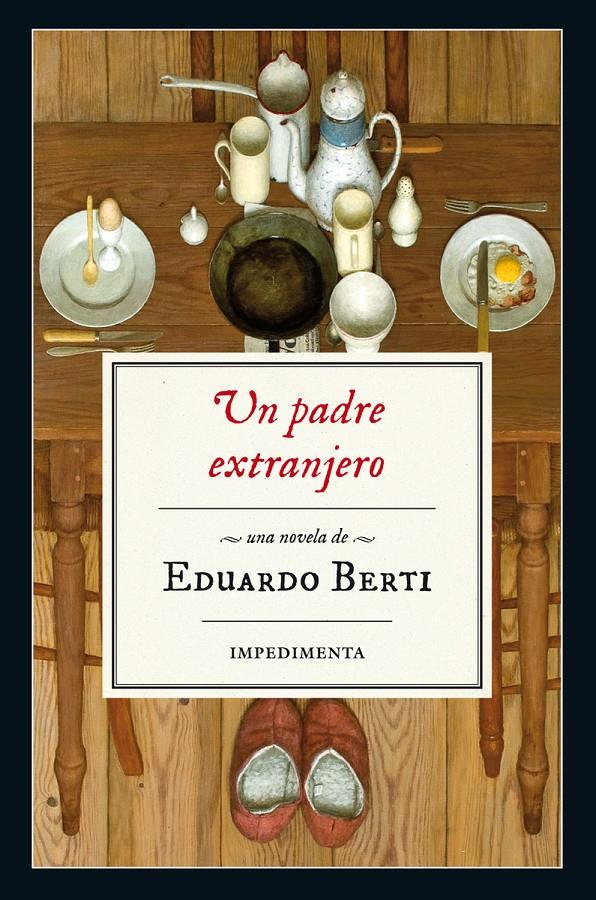 UN PADRE EXTRANJERO | 9788416542543 | BERTI, EDUARDO | Llibreria Ombra | Llibreria online de Rubí, Barcelona | Comprar llibres en català i castellà online