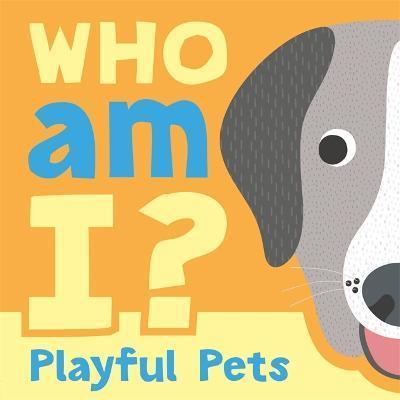 WHO AM I? PLAYFUL PETS | 9781803685724 | AUTUMN | Llibreria Ombra | Llibreria online de Rubí, Barcelona | Comprar llibres en català i castellà online