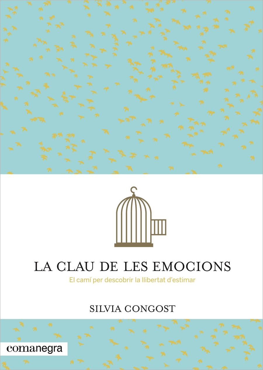 LA CLAU DE LES EMOCIONS | 9788416033232 | CONGOST, SILVIA | Llibreria Ombra | Llibreria online de Rubí, Barcelona | Comprar llibres en català i castellà online