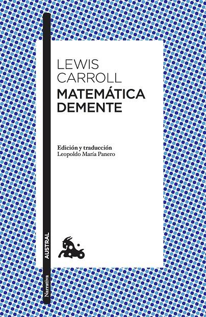 MATEMÁTICA DEMENTE | 9788490664452 | CARROLL, LEWIS | Llibreria Ombra | Llibreria online de Rubí, Barcelona | Comprar llibres en català i castellà online