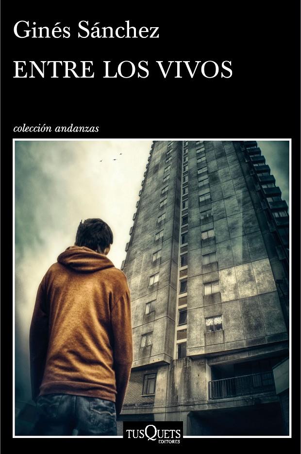 ENTRE LOS VIVOS | 9788490661420 | GINÉS SÁNCHEZ | Llibreria Ombra | Llibreria online de Rubí, Barcelona | Comprar llibres en català i castellà online