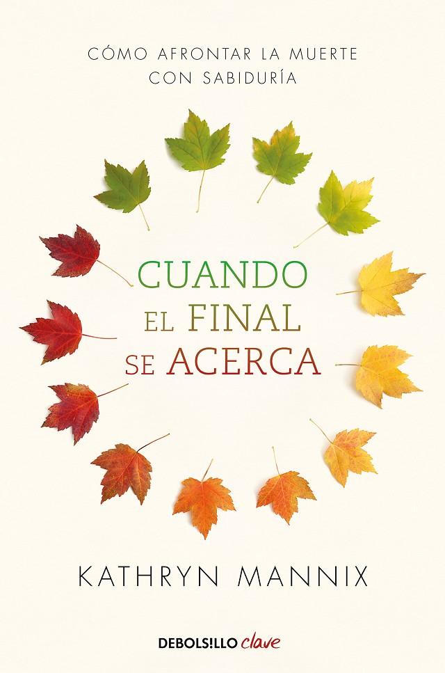 CUANDO EL FINAL SE ACERCA | 9788466348287 | MANNIX, KATHRYN | Llibreria Ombra | Llibreria online de Rubí, Barcelona | Comprar llibres en català i castellà online