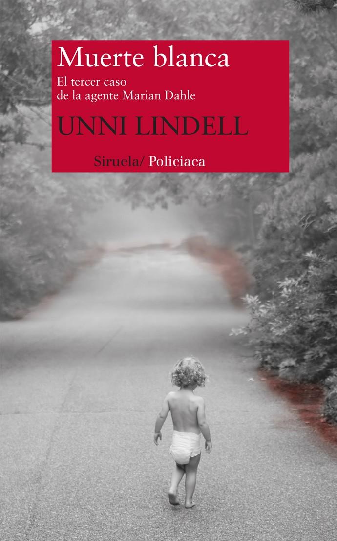 MUERTE BLANCA EL TERCER CASO DE LA AGENTE MARIAN DAHLE | 9788498417975 | UNNI LINDELL | Llibreria Ombra | Llibreria online de Rubí, Barcelona | Comprar llibres en català i castellà online