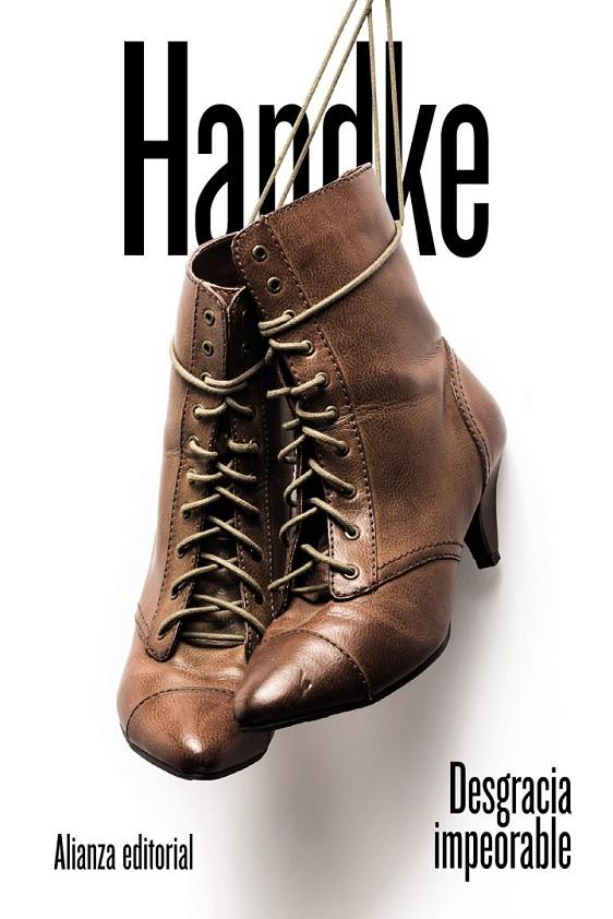 DESGRACIA IMPEORABLE | 9788491810278 | HANDKE, PETER | Llibreria Ombra | Llibreria online de Rubí, Barcelona | Comprar llibres en català i castellà online