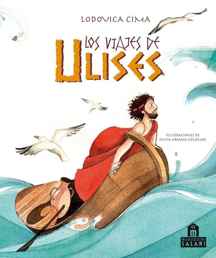 LOS VIAJES DE ULISES | 9788893672023 | LODOVICA CIMA | Llibreria Ombra | Llibreria online de Rubí, Barcelona | Comprar llibres en català i castellà online