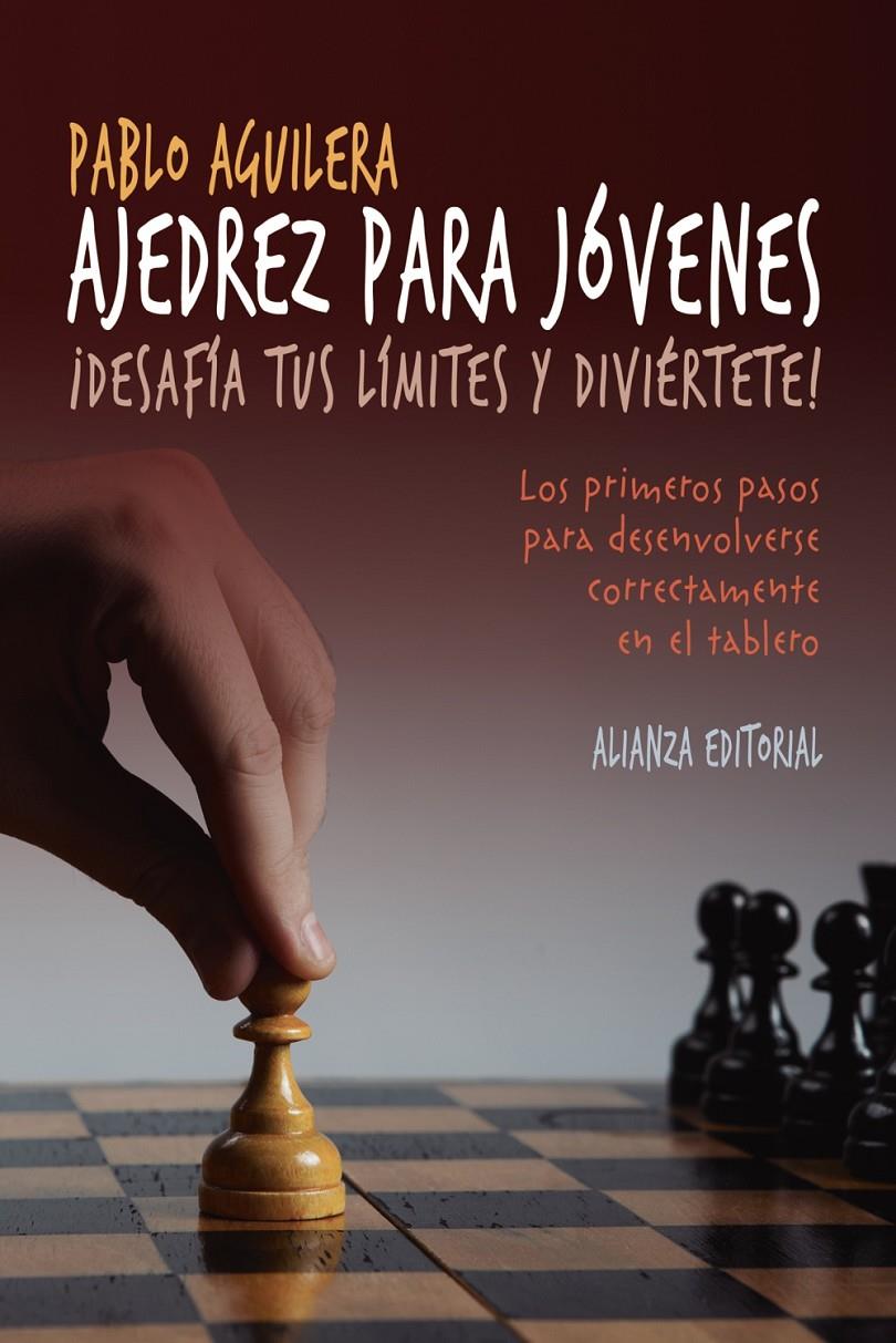AJEDREZ PARA JÓVENES | 9788491041108 | AGUILERA, PABLO | Llibreria Ombra | Llibreria online de Rubí, Barcelona | Comprar llibres en català i castellà online