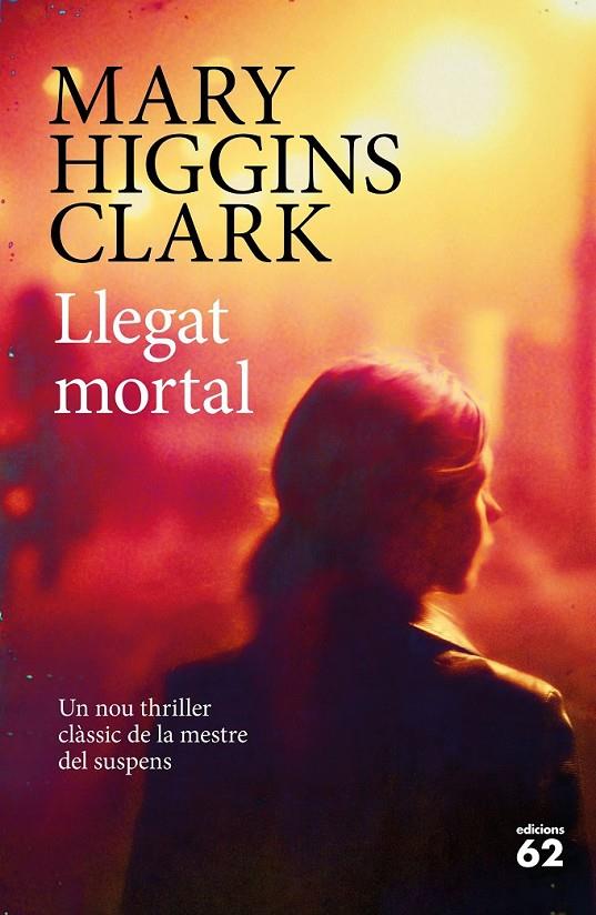 LLEGAT MORTAL | 9788429775600 | HIGGINS CLARK, MARY | Llibreria Ombra | Llibreria online de Rubí, Barcelona | Comprar llibres en català i castellà online