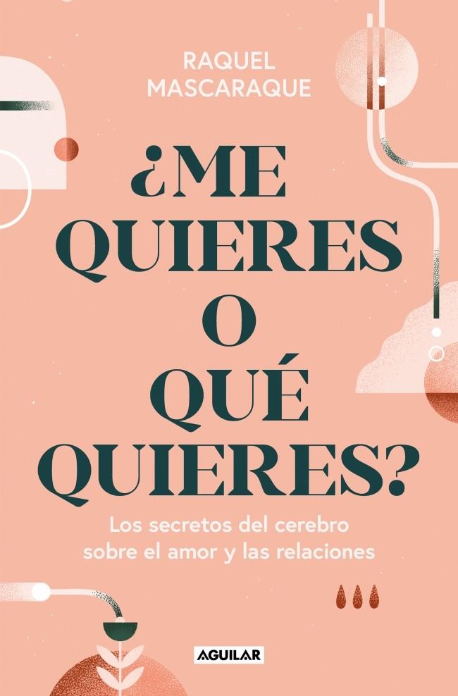 ¿ME QUIERES O QUÉ QUIERES? | 9788403526037 | MASCARAQUE, RAQUEL | Llibreria Ombra | Llibreria online de Rubí, Barcelona | Comprar llibres en català i castellà online