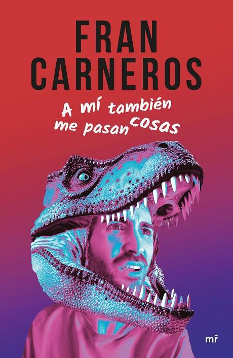 A MÍ TAMBIÉN ME PASAN COSAS | 9788427053533 | CARNEROS, FRAN | Llibreria Ombra | Llibreria online de Rubí, Barcelona | Comprar llibres en català i castellà online