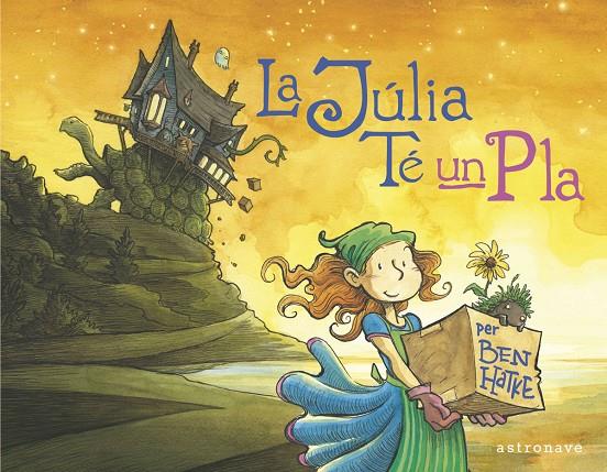 LA JÚLIA TÉ UN PLA | 9788467944549 | BEN HATKE | Llibreria Ombra | Llibreria online de Rubí, Barcelona | Comprar llibres en català i castellà online