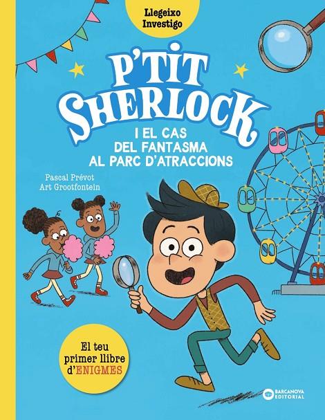 P'TIT SHERLOCK I EL CAS DEL FANTASMA AL PARC D'ATRACCIONS | 9788448965174 | PRÉVOT, PASCAL | Llibreria Ombra | Llibreria online de Rubí, Barcelona | Comprar llibres en català i castellà online