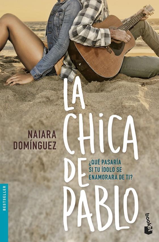 LA CHICA DE PABLO | 9788408172574 | NAIARA DOMÍNGUEZ | Llibreria Ombra | Llibreria online de Rubí, Barcelona | Comprar llibres en català i castellà online