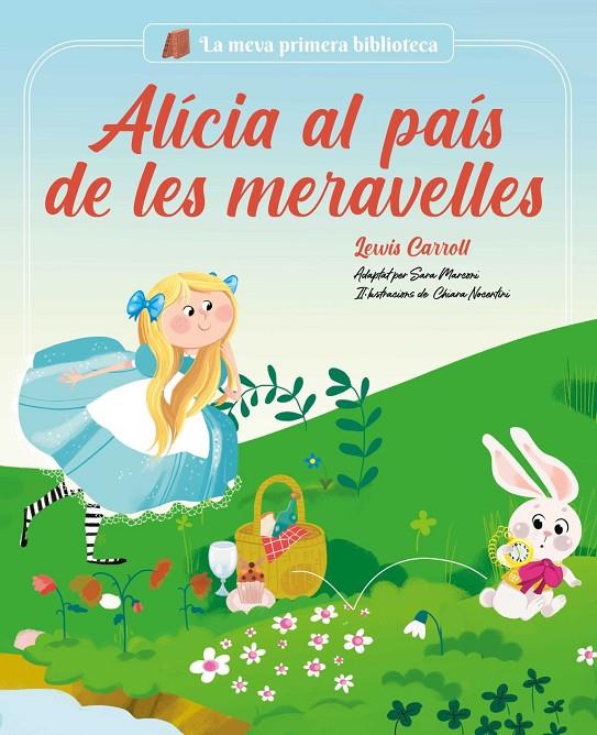 ALÍCIA AL PAÍS DE LES MERAVELLES | 9788413614250 | MARCONI, SARA | Llibreria Ombra | Llibreria online de Rubí, Barcelona | Comprar llibres en català i castellà online