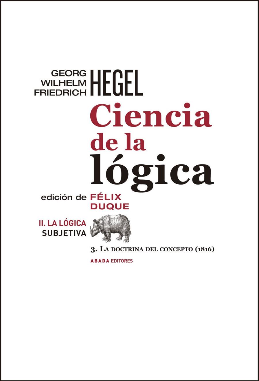CIENCIA DE LA LÓGICA II. LA LÓGICA SUBJETIVA | 9788416160334 | FRIEDRICH HEGEL, GEORG WILHELM | Llibreria Ombra | Llibreria online de Rubí, Barcelona | Comprar llibres en català i castellà online
