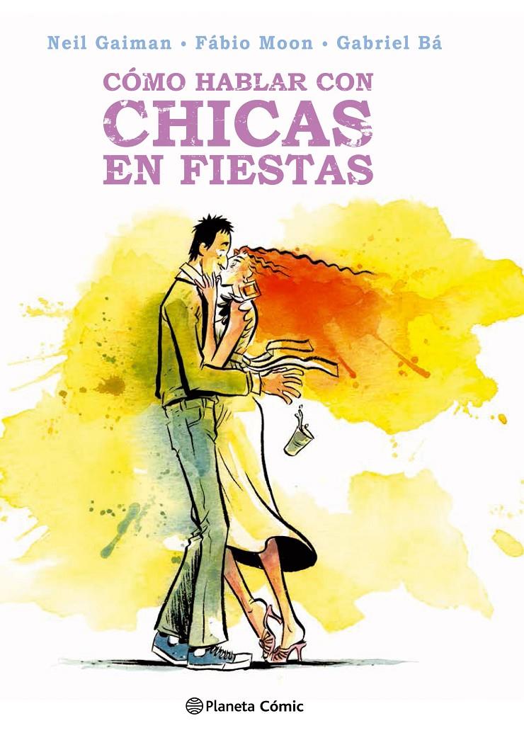 CÓMO HABLAR CON CHICAS EN FIESTAS | 9788416767601 | NEIL GAIMAN/FABIO MOON | Llibreria Ombra | Llibreria online de Rubí, Barcelona | Comprar llibres en català i castellà online