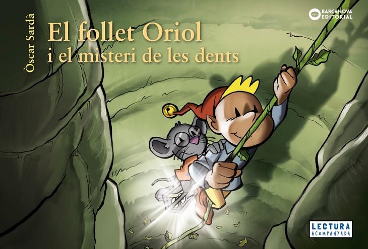 EL FOLLET ORIOL I EL MISTERI DE LES DENTS | 9788448952860 | SARDÀ, ÒSCAR | Llibreria Ombra | Llibreria online de Rubí, Barcelona | Comprar llibres en català i castellà online