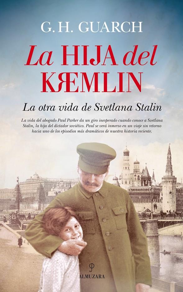 LA HIJA DEL KREMLIN | 9788416776269 | H. GUARCH, G. | Llibreria Ombra | Llibreria online de Rubí, Barcelona | Comprar llibres en català i castellà online