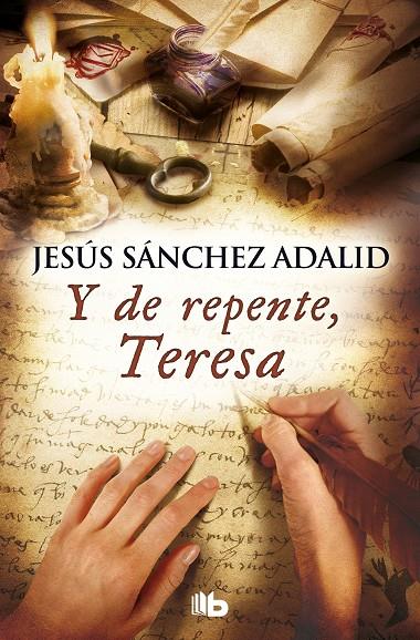 Y DE REPENTE, TERESA | 9788490706893 | SÁNCHEZ ADALID, JESÚS | Llibreria Ombra | Llibreria online de Rubí, Barcelona | Comprar llibres en català i castellà online