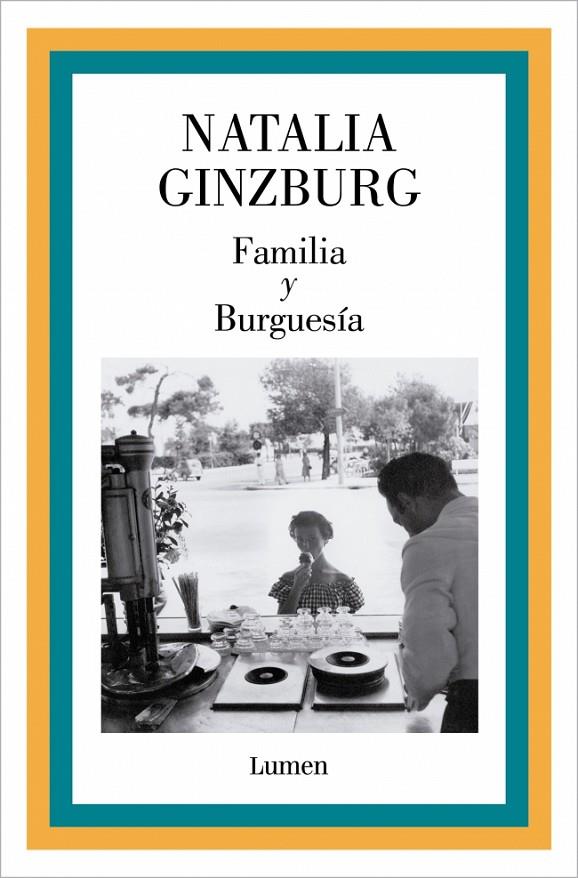 FAMILIA Y BURGUESÍA | 9788426433305 | GINZBURG, NATALIA | Llibreria Ombra | Llibreria online de Rubí, Barcelona | Comprar llibres en català i castellà online