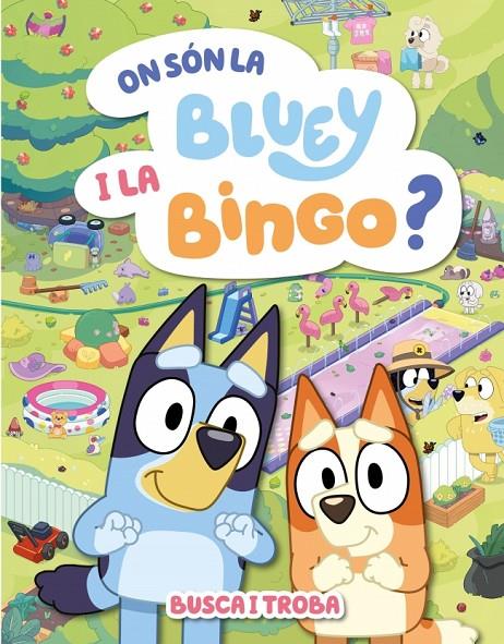 ON SÓN LA BLUEY I LA BINGO? (EDICIÓ EN CATALÀ) | 9788448871000 | BLUEY | Llibreria Ombra | Llibreria online de Rubí, Barcelona | Comprar llibres en català i castellà online