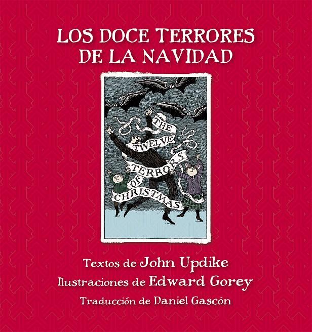 LOS DOCE TERRORES DE LA NAVIDAD | 9788415539858 | JOHN UPDIKE - EDWARD GOREY | Llibreria Ombra | Llibreria online de Rubí, Barcelona | Comprar llibres en català i castellà online