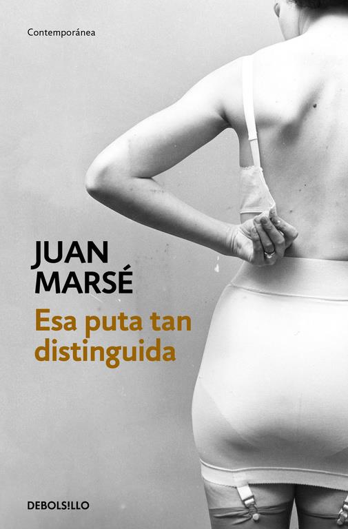 ESA PUTA TAN DISTINGUIDA | 9788466339438 | MARSE, JUAN | Llibreria Ombra | Llibreria online de Rubí, Barcelona | Comprar llibres en català i castellà online