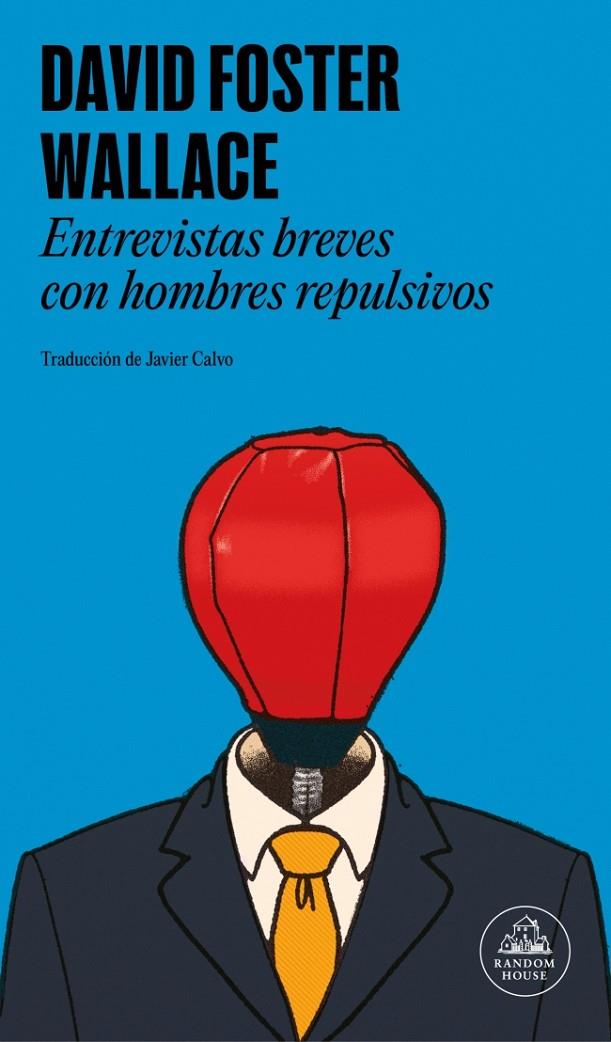 ENTREVISTAS BREVES CON HOMBRES REPULSIVOS | 9788439745495 | WALLACE, DAVID FOSTER | Llibreria Ombra | Llibreria online de Rubí, Barcelona | Comprar llibres en català i castellà online