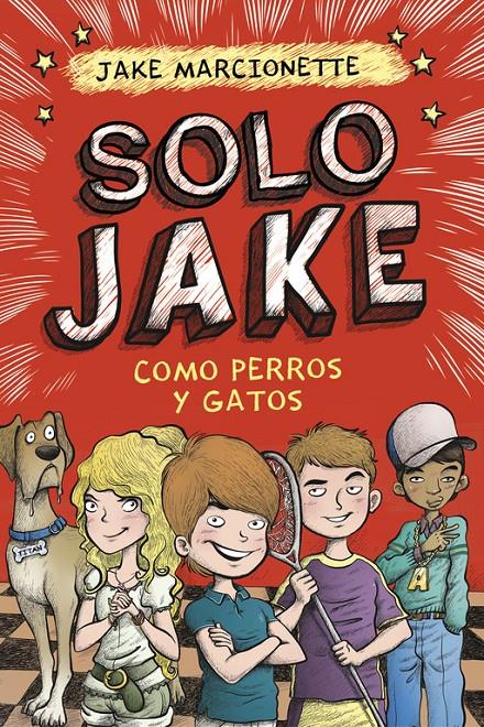 COMO PERROS Y GATOS (SOLO JAKE 2) | 9788490434352 | MARCIONETTE,JAKE | Llibreria Ombra | Llibreria online de Rubí, Barcelona | Comprar llibres en català i castellà online