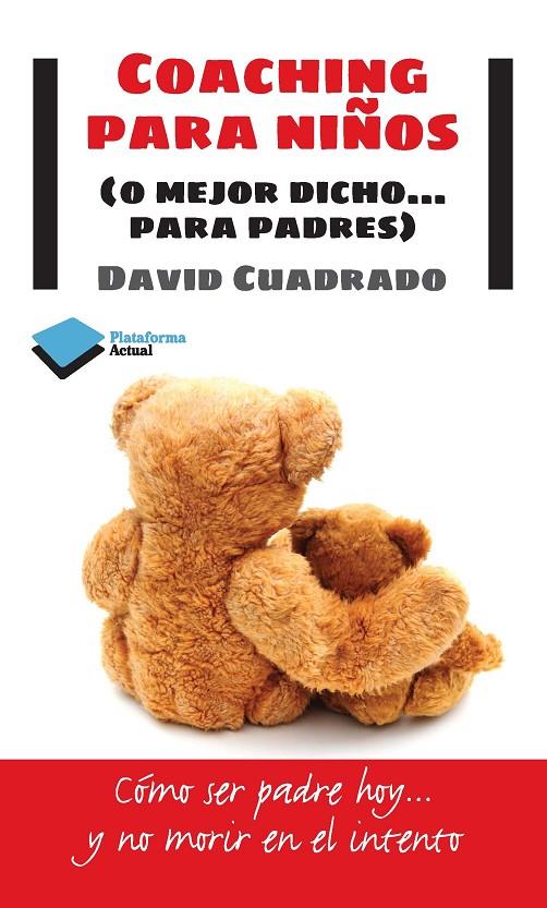 COACHING PARA NIÑOS | 9788415577447 | DAVID CUADRADO | Llibreria Ombra | Llibreria online de Rubí, Barcelona | Comprar llibres en català i castellà online