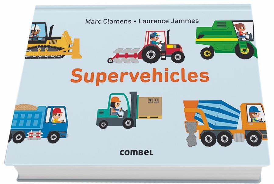 SUPERVEHICLES | 9788491012597 | CLAMENS, MARC/JAMMES, LAURENCE | Llibreria Ombra | Llibreria online de Rubí, Barcelona | Comprar llibres en català i castellà online