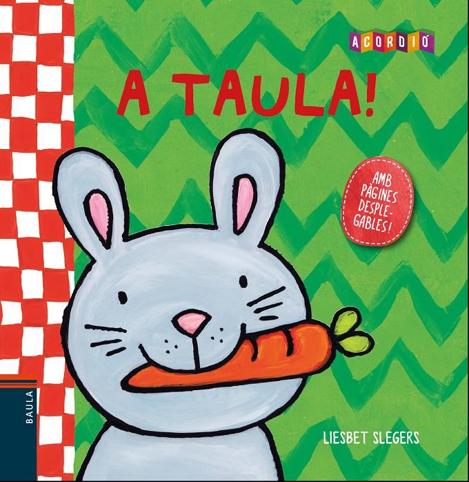 A TAULA! | 9788447932764 | SLEGERS, LIESBET | Llibreria Ombra | Llibreria online de Rubí, Barcelona | Comprar llibres en català i castellà online